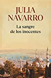 La sangre de los inocentes / The Blood of the Innocent (Spanish Edition)