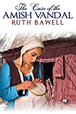 The Case of the Amish Vandal: Amish Mystery and Romance (Pinecraft Mysteries Book 1)