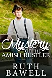 The Mystery of the Amish Rustler (Amish Romance) (Amish Mystery)