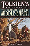 Tolkien's World from A to Z: The Complete Guide to Middle-Earth