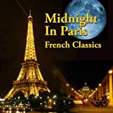 Midnight in Paris - French Classics