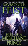 Rise of a Merchant Prince: Book Two of the Serpentwar Saga