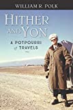 Hither and Yon: A Potpourri of Travels