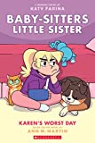 Karen's Worst Day: A Graphic Novel (Baby-sitters Little Sister #3) (Adapted edition) (3) (Baby-Sitters Little Sister Graphix)