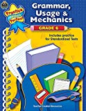 Grammar, Usage & Mechanics Grade 6: Grammar, Usage, and Mechanics Grade 6 (Practice Makes Perfect (Teacher Created Materials))