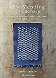 The Mending Directory: Over 50 modern stitch patterns for visible repairs