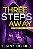 Three Steps Away: A Titus Ray Thriller (Titus Ray Thrillers Book 7)