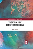The Ethics of Counterterrorism (Routledge Research in Applied Ethics)