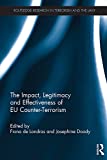 The Impact, Legitimacy and Effectiveness of EU Counter-Terrorism (Routledge Research in Terrorism and the Law)