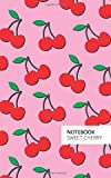 Sweet Cherry Notebook: (Pink Edition) Fun notebook 96 ruled/lined pages (5x8 inches / 12.7x20.3cm / Junior Legal Pad / Nearly A5)