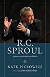 R.C. Sproul: Defender of the Reformed Faith