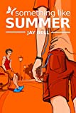 Something Like Summer (Something Like... Book 1)