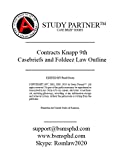 Case Briefs and Foldeez Law Outline for the Casebook Problems in Contract Law: Cases and Materials, 9th by Knapp ISBN: 9781543801477, 9781543801477, 9781543812015, 1543812015