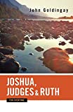 Joshua, Judges, and Ruth for Everyone (The Old Testament for Everyone)