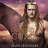 The Fae King's Curse: Between Dawn and Dusk, Book 1