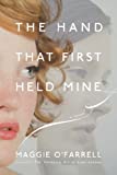 The Hand That First Held Mine: A Novel