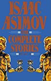 Isaac Asimov: The Complete Stories, Vol. 1