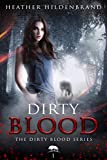 Dirty Blood (Dirty Blood series Book 1)