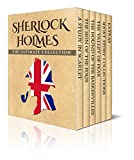 Sherlock Holmes: The Ultimate Collection (Illustrated)