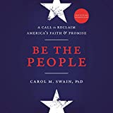 Be the People: A Call to Reclaim America's Faith and Promise