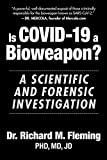 Is COVID-19 a Bioweapon?: A Scientific and Forensic investigation (Childrens Health Defense)