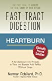 Heartburn - Fast Tract Digestion: LPR, Acid Reflux & GERD Diet Cure Without Drugs | Surprising Truth about the Cause of Acid Reflux Explained (Clinically Proven Solution)