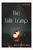 The Unlit Lamp: By the author of the classic The Well of Loneliness