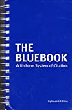 The Bluebook: A Uniform System of Citation, 18th Edition