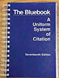 The Bluebook: A Uniform System of Citation, 17th Edition