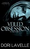 Veiled Obsession (His Agenda 1): A Gripping Psychological Thriller