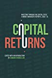 Capital Returns: Investing Through the Capital Cycle: A Money Managers Reports 2002-15