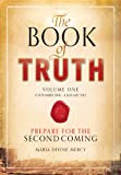 The Book of Truth, volume 1: Prepare for the Second Coming