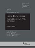 Civil Procedure: Cases, Problems and Exercises, 4th, 2019 Supplement (American Casebook Series)