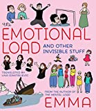 The Emotional Load: And Other Invisible Stuff