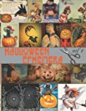 Halloween Ephemera: Collection of Vintage Halloween Illustrations for Junk Journals, Collage, Card Making, Other Paper Crafts and Mixed Media Projects. Vol. 1