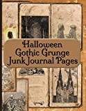 Halloween Gothic Grunge Junk Journal Pages: Vintage Antique Paper Ephemera Embellishments Collection For Scrapbooking