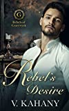 Rebel's Desire (Rebels of Gracewyck Book 3)