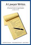 A Lawyer Writes: A Practical Guide to Legal Analysis