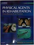 Physical Agents in Rehabilitation: From Research to Practice