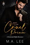 Cruel Prince: A Dark Mafia Romance (A Savannah Mafia Romance Book 1)