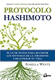 Protocolo Hashimoto: Plan de 90 das para revertir los sntomas de la tiroiditis y recuperar tu vida (Salud natural) (Spanish Edition)