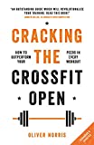 Cracking the CrossFit Open: How to Outperform Your Peers in Every Workout