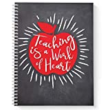 Softcover Work of Heart 8.5" x 11" Teacher Spiral Notebook/Journal, 120 College Ruled Pages, Durable Gloss Laminated Cover, White Wire-o Spiral. Made in The USA