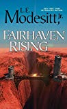 Fairhaven Rising (Saga of Recluce Book 22)