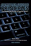 Computer Science Principles: The Foundational Concepts of Computer Science - For AP Computer Science Principles