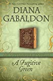 A Fugitive Green: An Outlander Novella