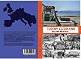 Europe Overland: Seeking the Unique