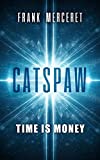 CATSPAW: An Alcubierre Metric Connection Novel (The Alcubierre Metric Connection Series)