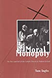 Moral Monopoly: Rise and Fall of the Catholic Church in Modern Ireland: Rise and Fall of the Catholic Church in Modern Ireland