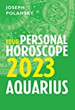 Aquarius 2023: Your Personal Horoscope